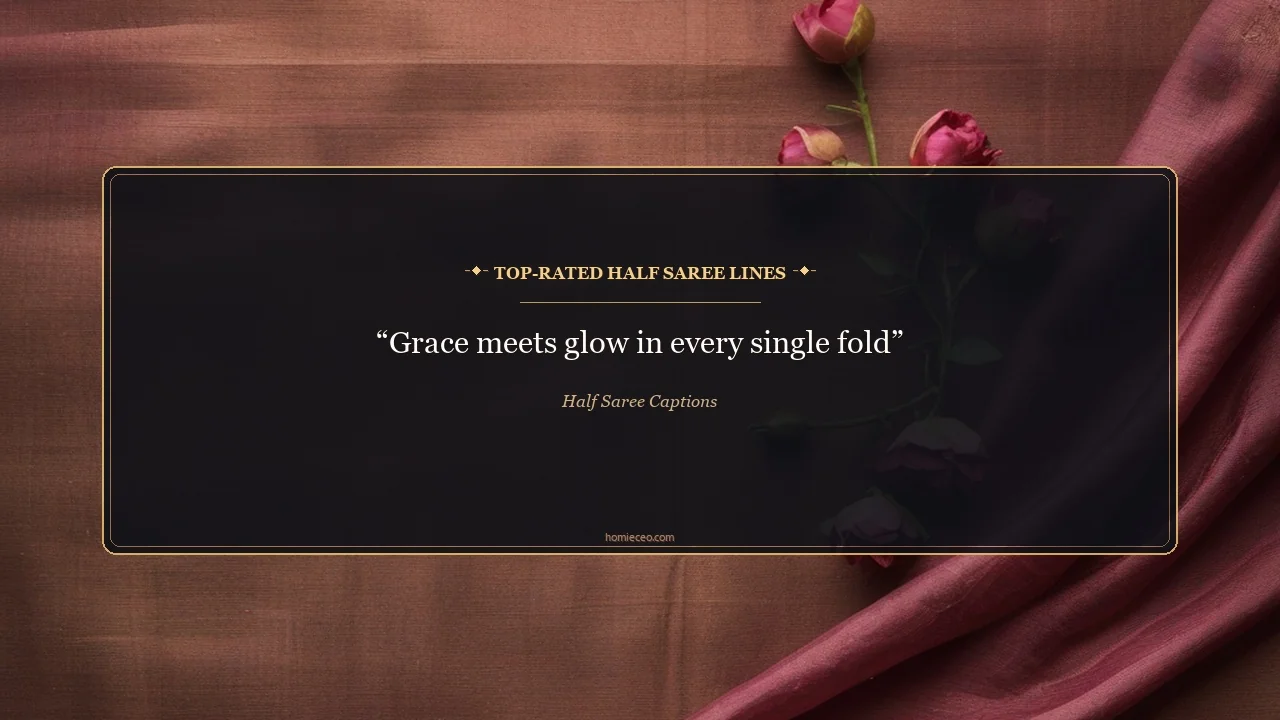 Best Half Saree Captions - Half Saree Captions