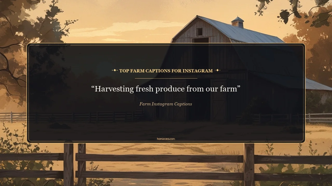 Best Farm Instagram Captions for Instagram - Farm Instagram Captions