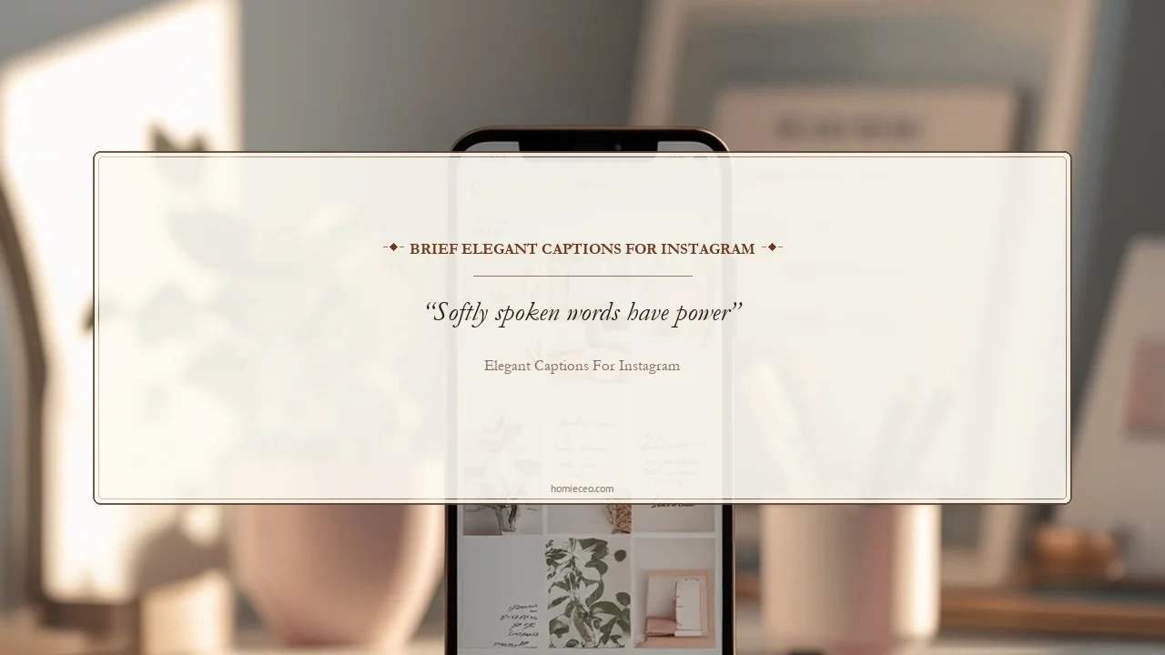 Short Elegant Quotes for Instagram - Elegant Captions for Instagram