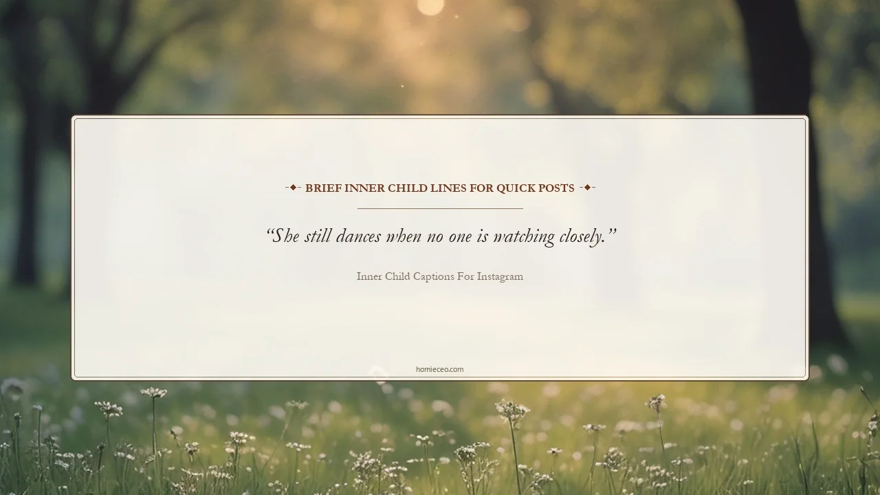 Short Inner Child Quotes for Instagram - Inner Child Captions for Instagram