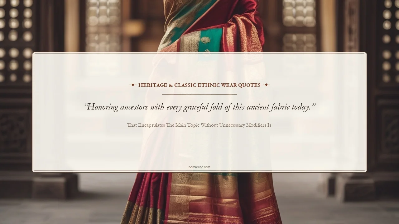 Traditional Saree Quotes in English - that encapsulates the main topic without unnecessary modifiers is