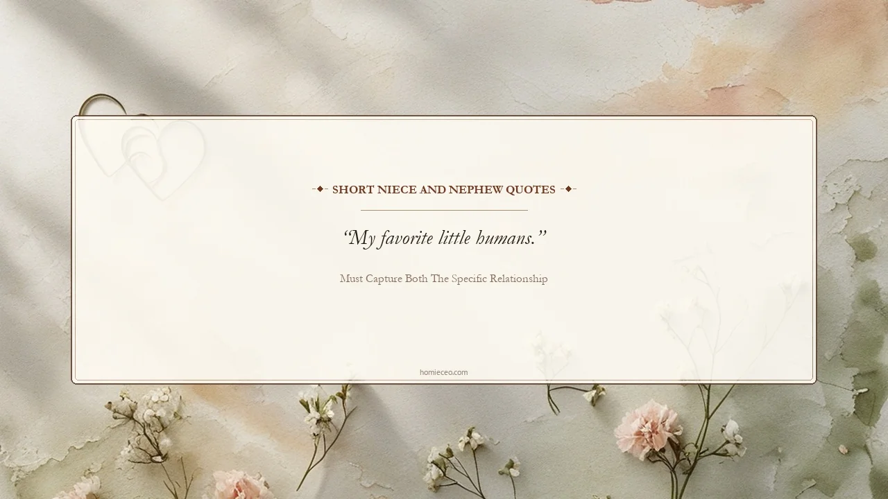 Short Niece and Nephew Quotes - must capture both the specific relationship