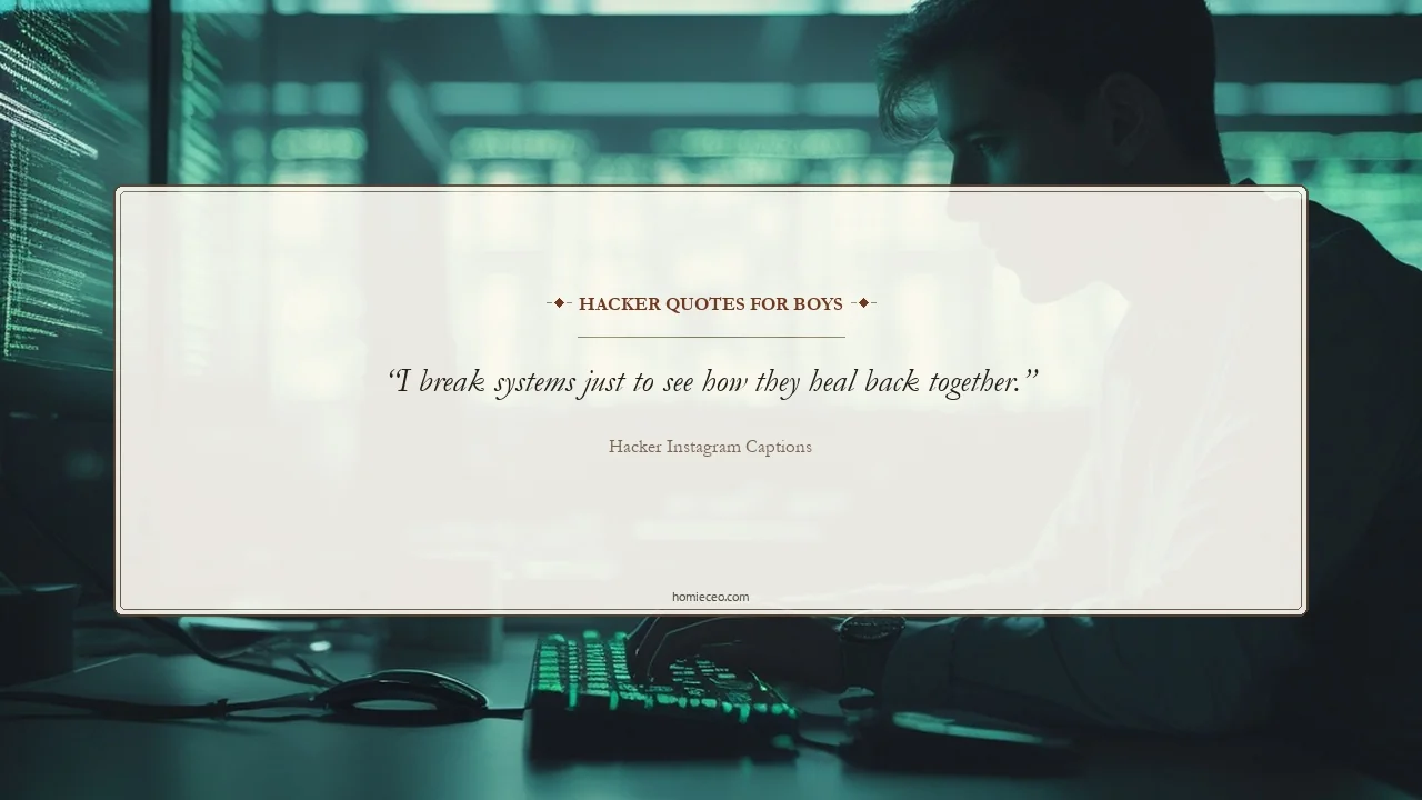 Hacker Quotes for Boys - Hacker Instagram Captions