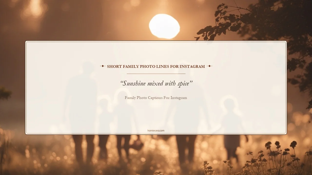 Short Family Photo Lines for Instagram - Family Photo Captions for Instagram