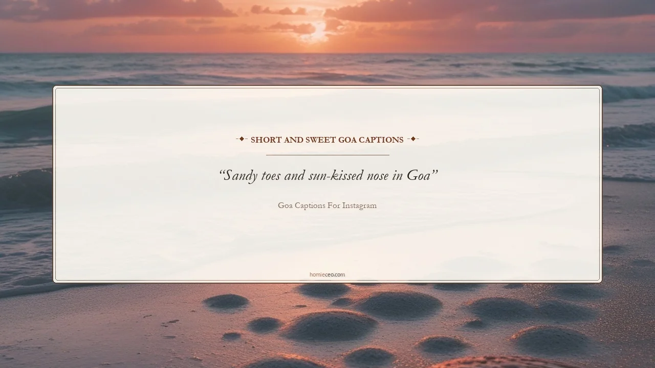 Short Goa Quotes for Instagram - Goa Captions for Instagram