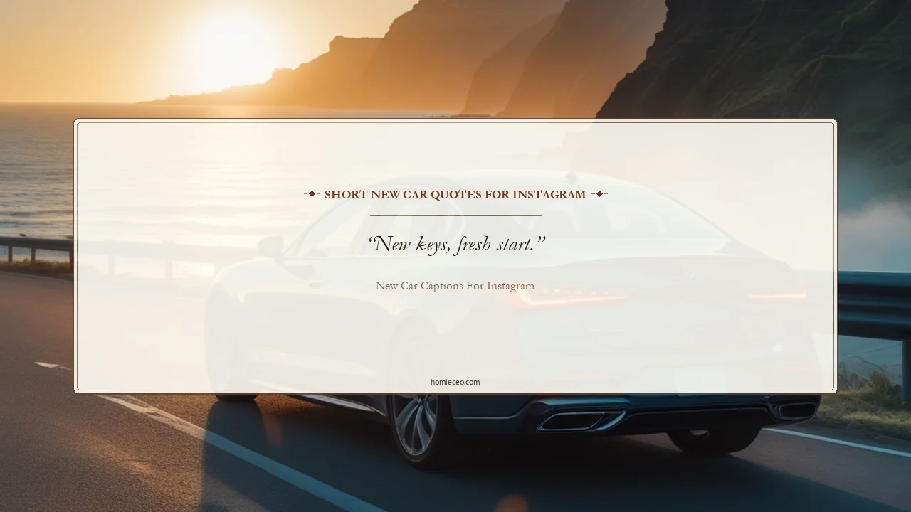 Short New Car Quotes for Instagram - New car captions for Instagram