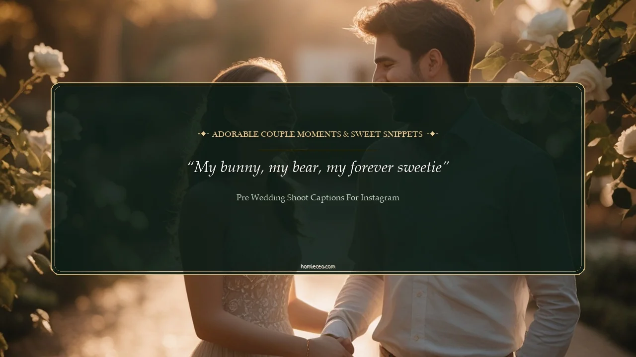 Cute Pre-Wedding Shoot Quotes for Instagram - Pre Wedding Shoot Captions for Instagram