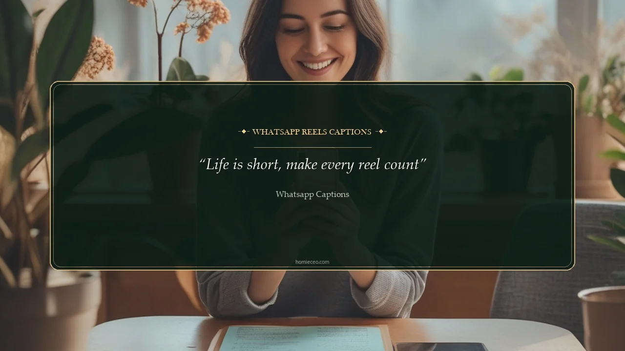 WhatsApp Reels Quotes - WhatsApp Captions