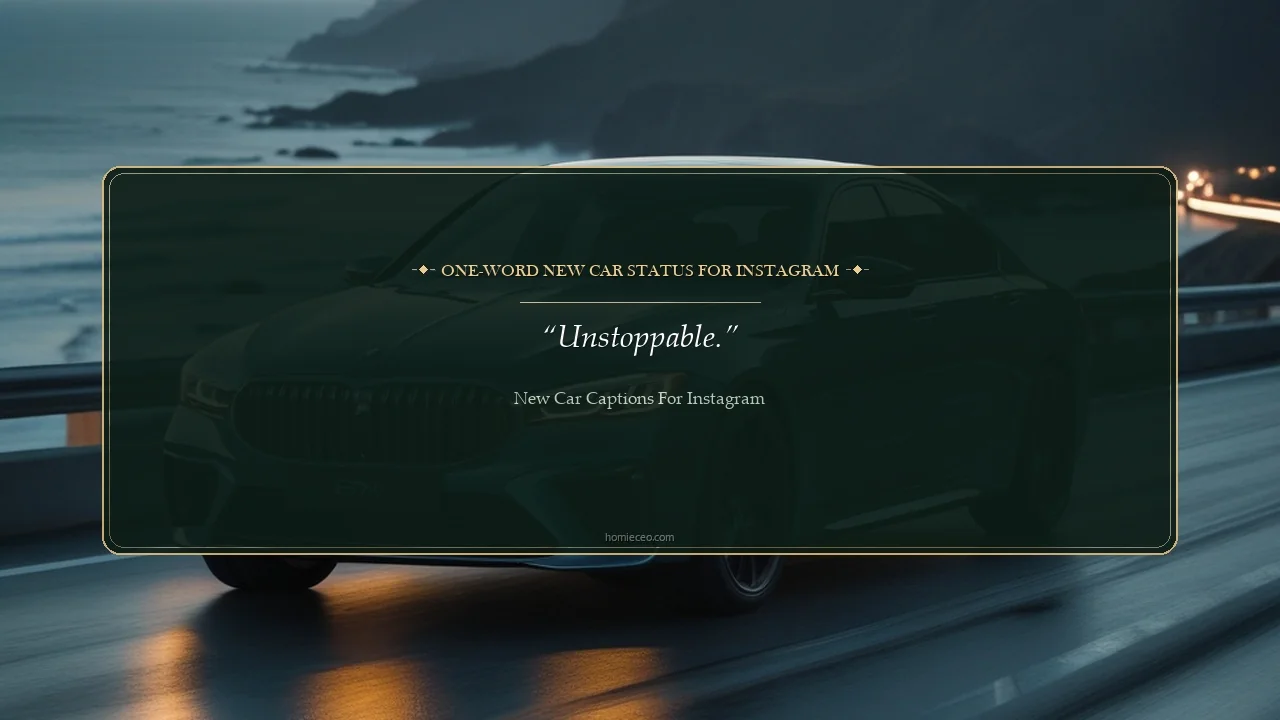 One-Word New Car Status for Instagram - New car captions for Instagram