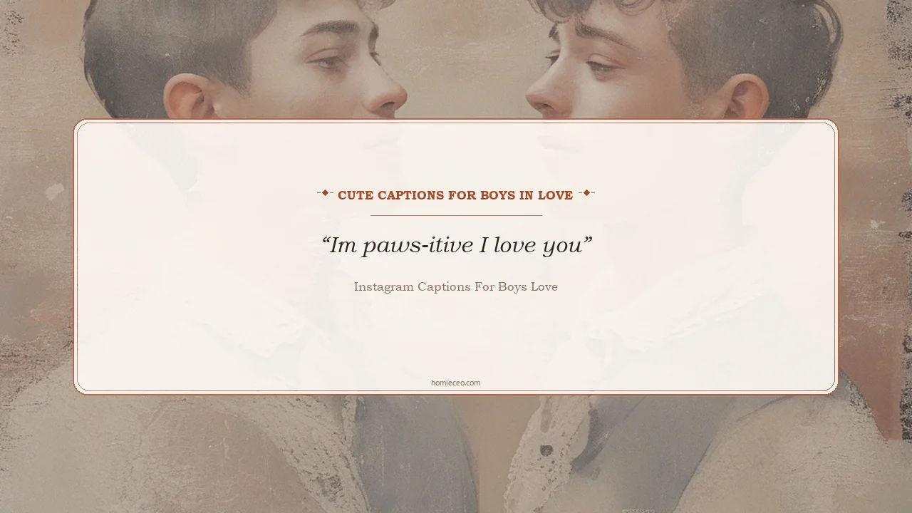Cute Instagram Quotes for Boys Love - Instagram Captions for Boys Love