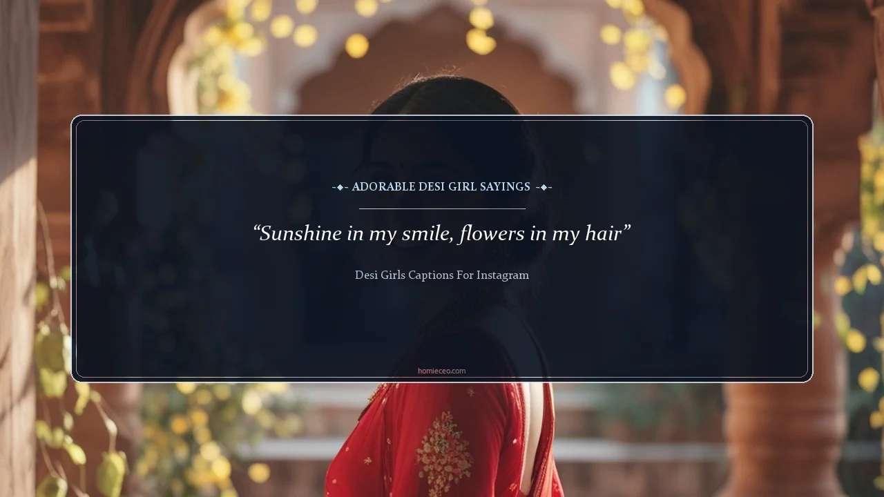 Cute Desi Girls Quotes for Instagram - Desi Girls Captions for Instagram