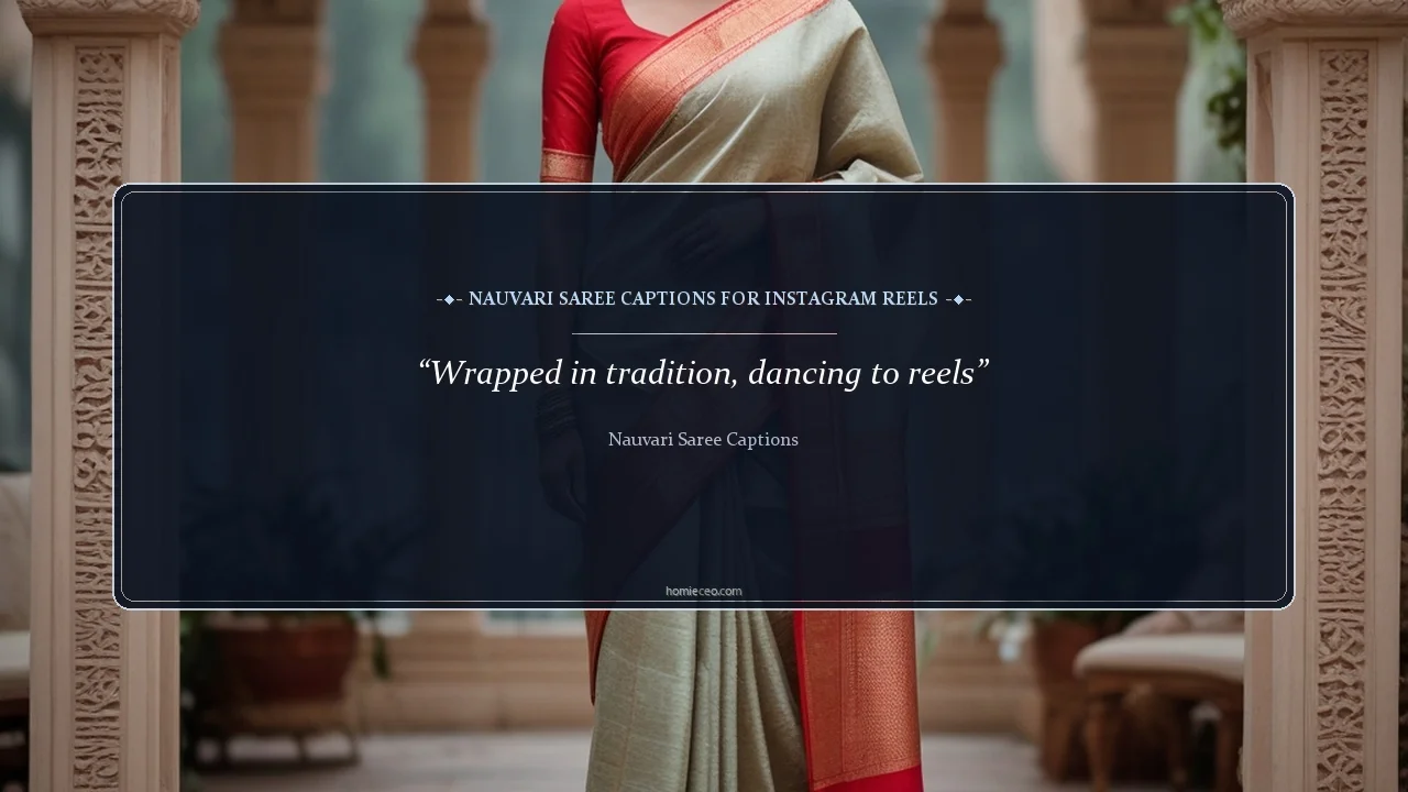 Nauvari Saree Quotes for Reels - Nauvari Saree Captions