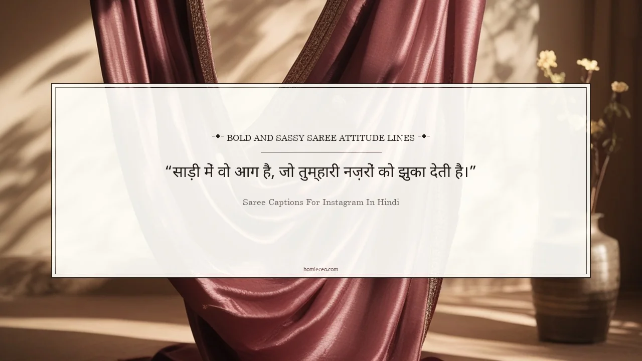 Attitude Saree Quotes for Instagram in Hindi - Saree Captions for Instagram in Hindi