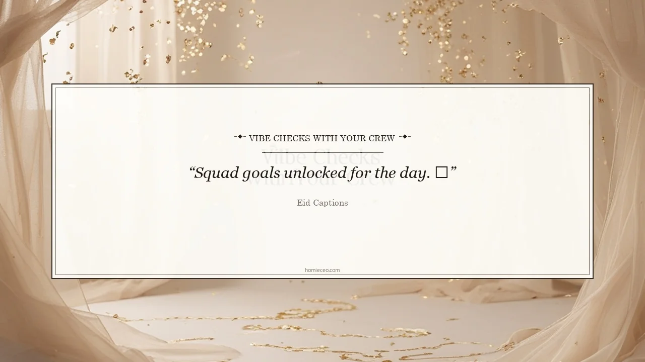 Friends and Squad Eid Quotes - Eid Captions