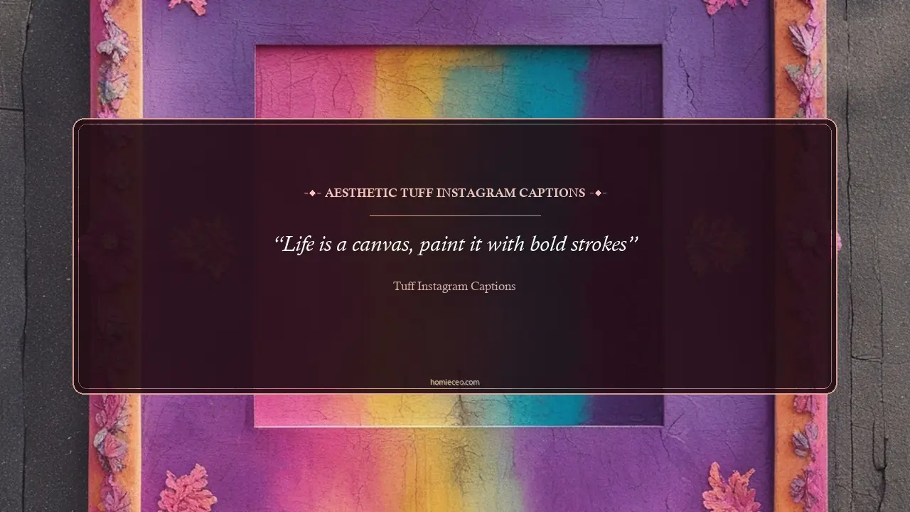 Aesthetic Tuff Instagram Quotes - Tuff Instagram Captions