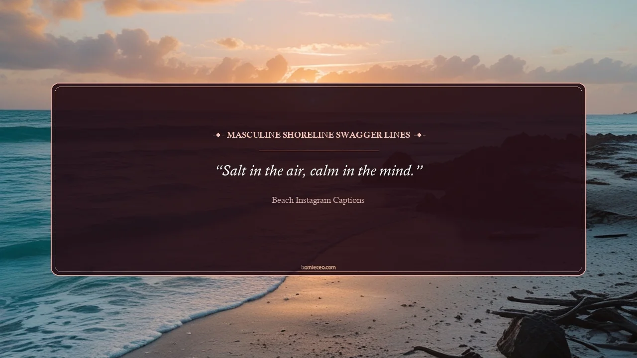 Beach Quotes for Instagram for Boys - Beach Instagram Captions