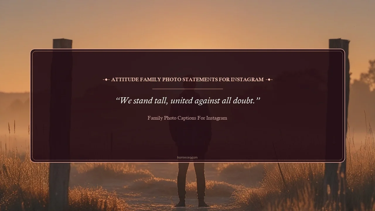 Attitude Family Photo Statements for Instagram - Family Photo Captions for Instagram