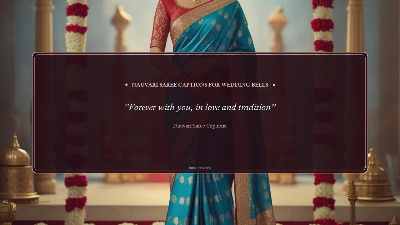 Nauvari Saree Quotes for Wedding - Nauvari Saree Captions