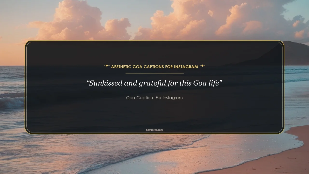 Aesthetic Goa Quotes for Instagram - Goa Captions for Instagram