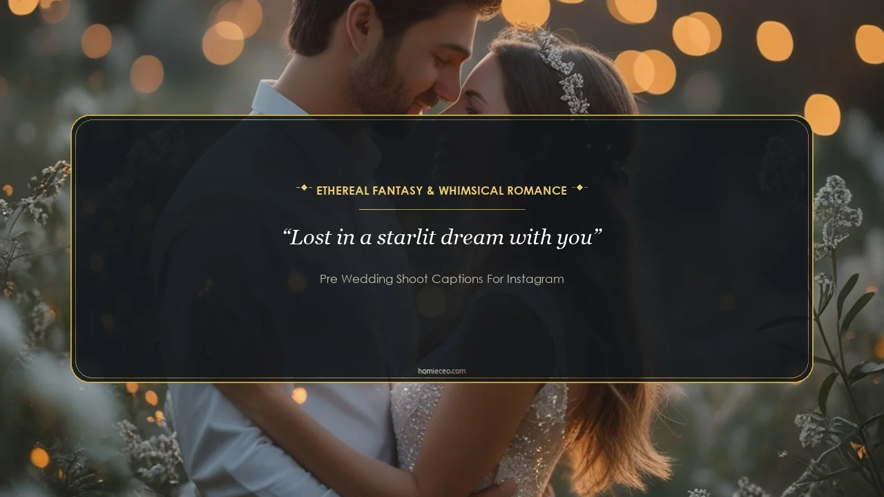 Dreamy Pre-Wedding Shoot Quotes for Instagram - Pre Wedding Shoot Captions for Instagram
