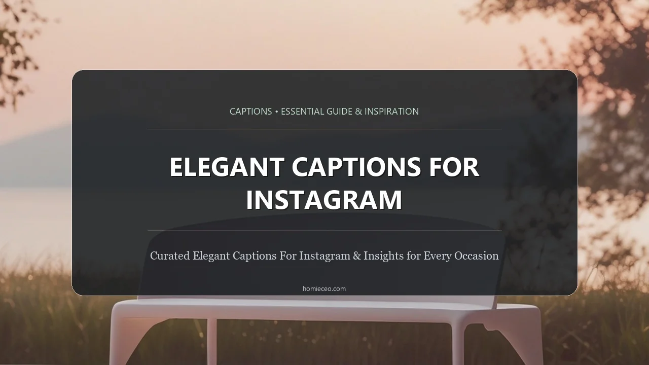 Elegant Captions for Instagram