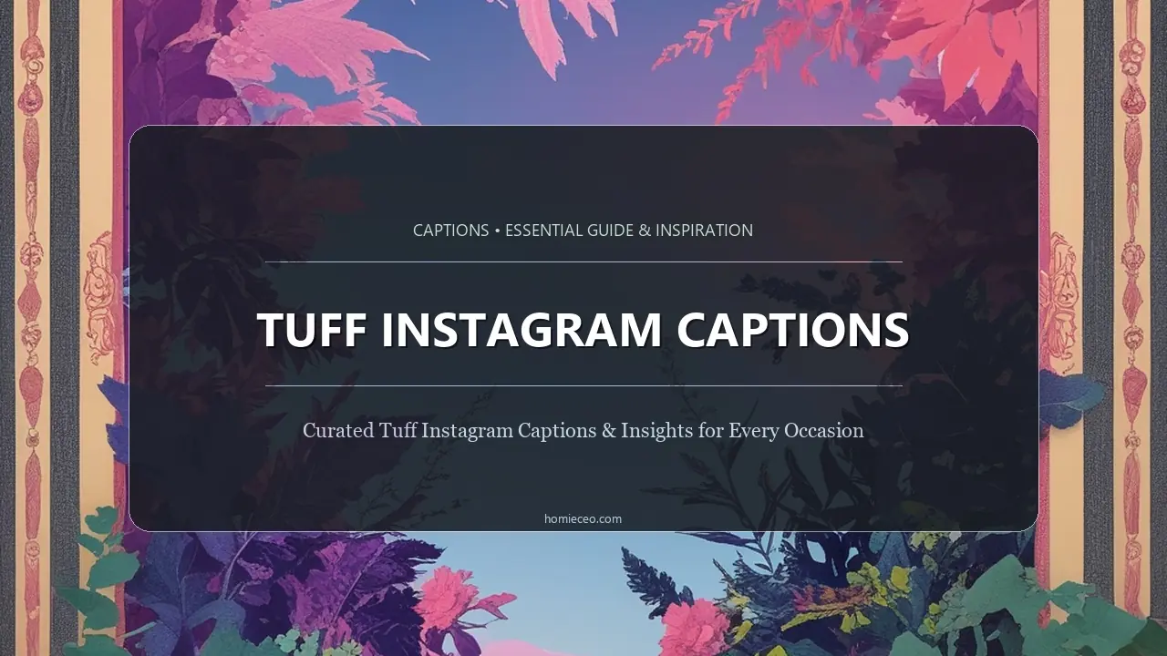 Tuff Instagram Captions