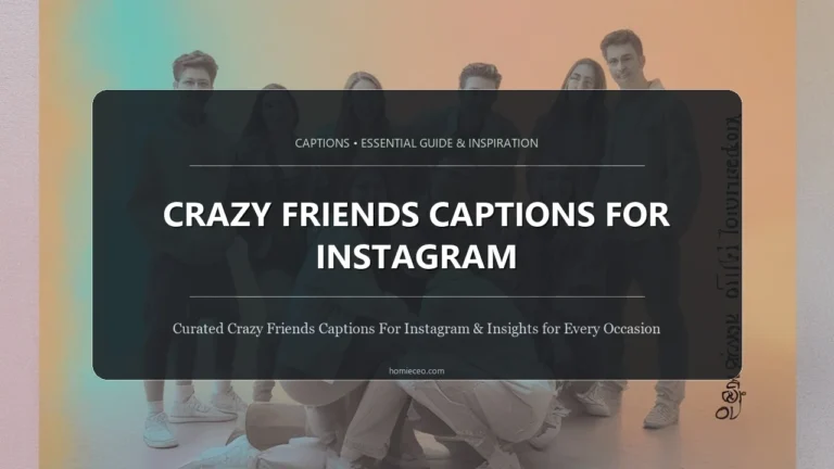 Crazy Friends Captions for Instagram