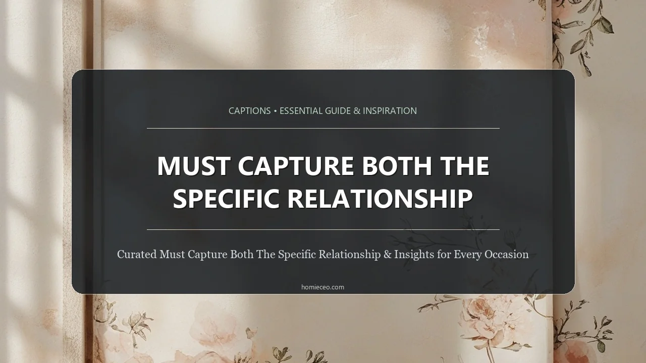 must capture both the specific relationship