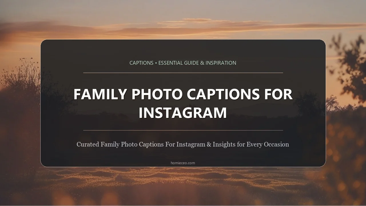 Family Photo Captions for Instagram