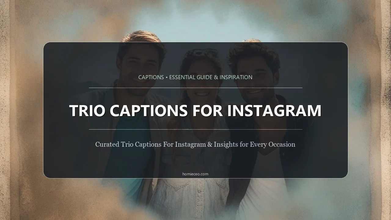 Trio Captions for Instagram